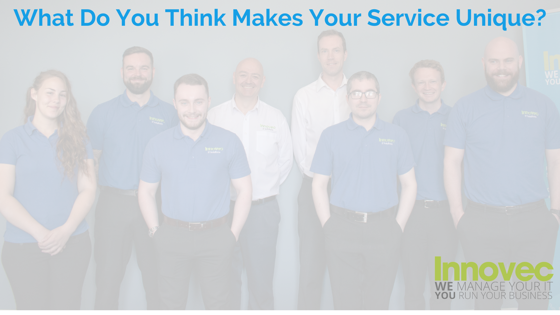 What Do You Think Makes Your Service Unique?