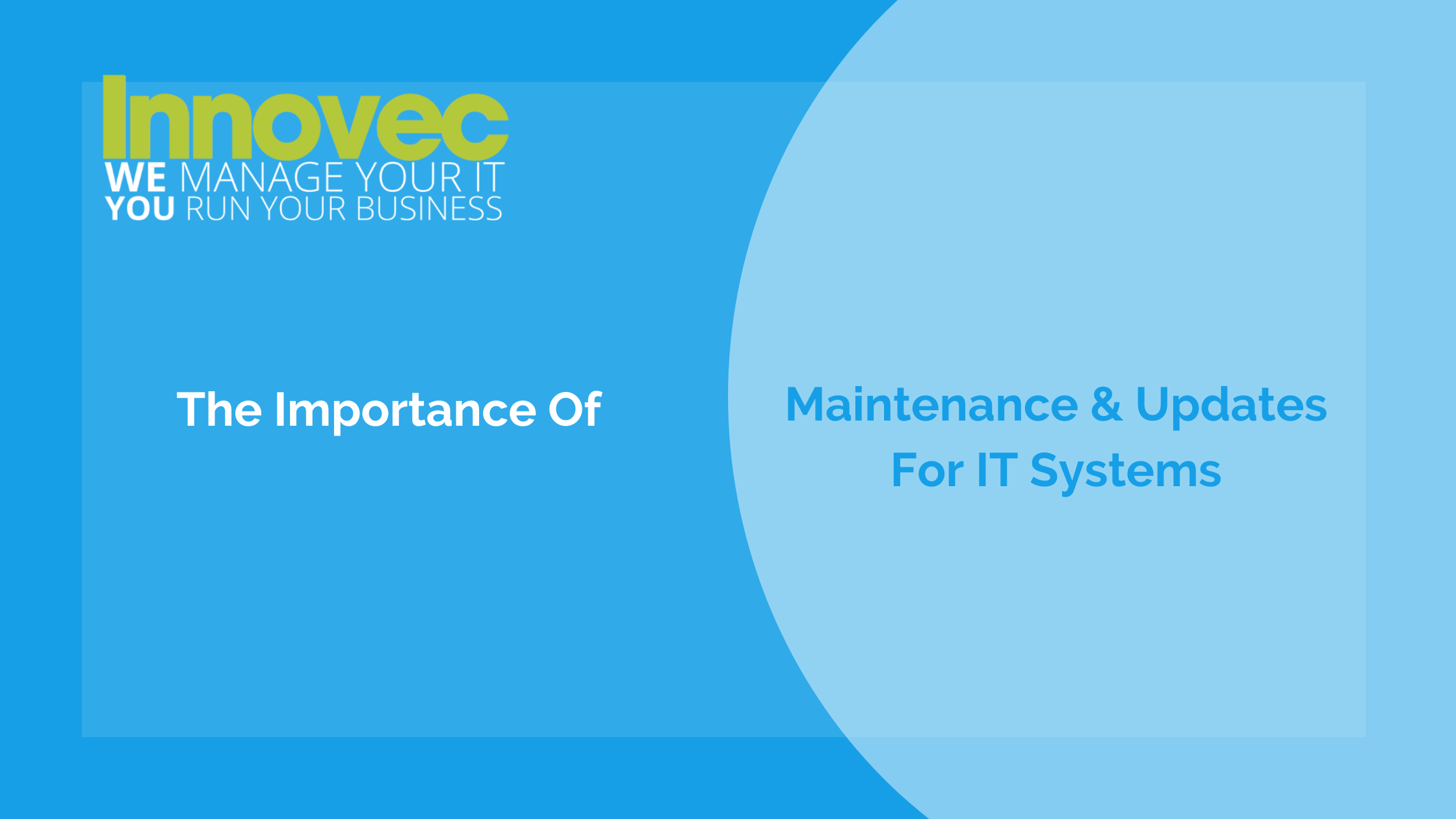 Regular Maintenance & Updates For IT Systems