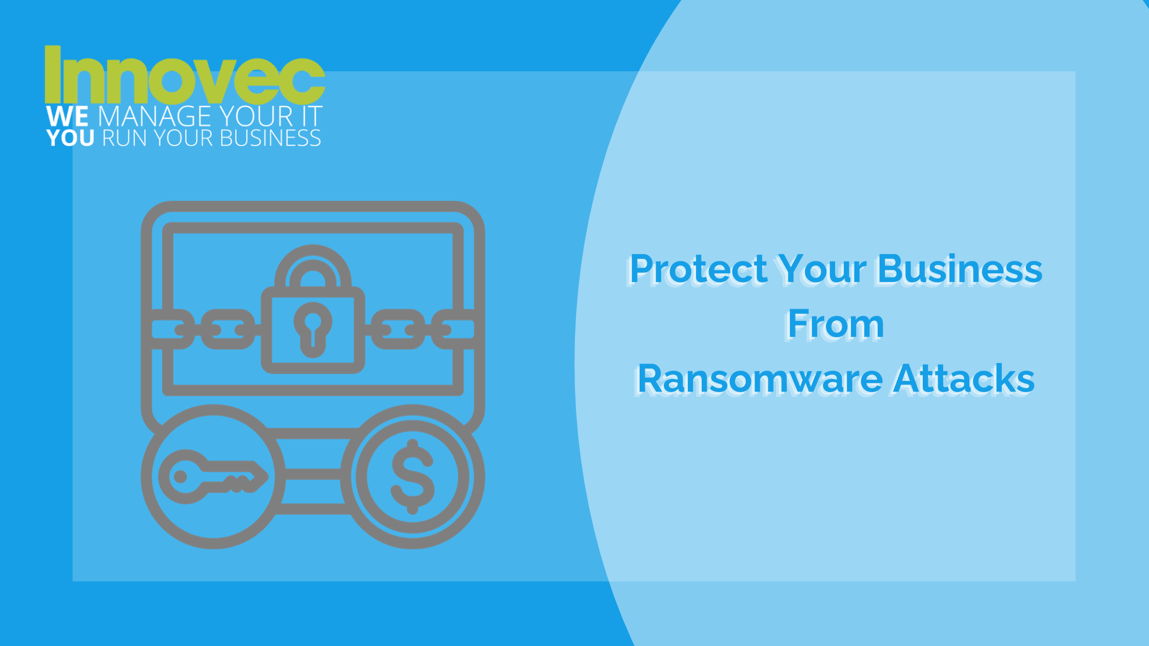 How to protect your business from Ransomware Attacks