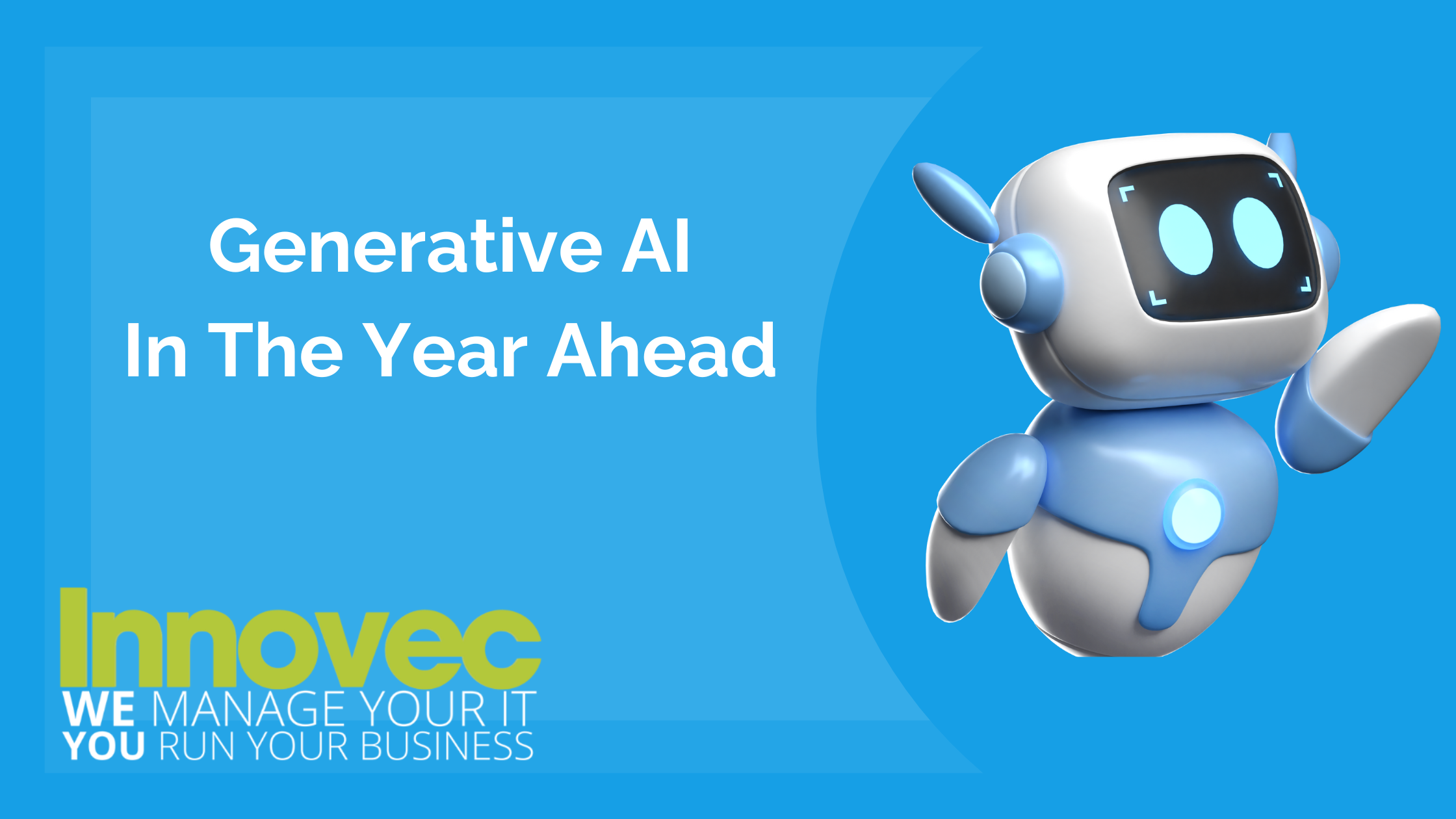 Generative AI In The Year Ahead