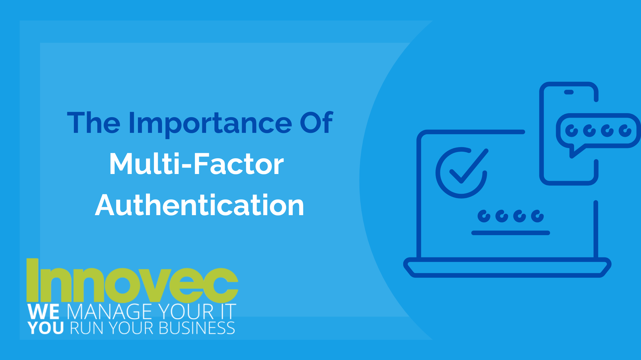 The Importance Of Multi-Factor Authentication